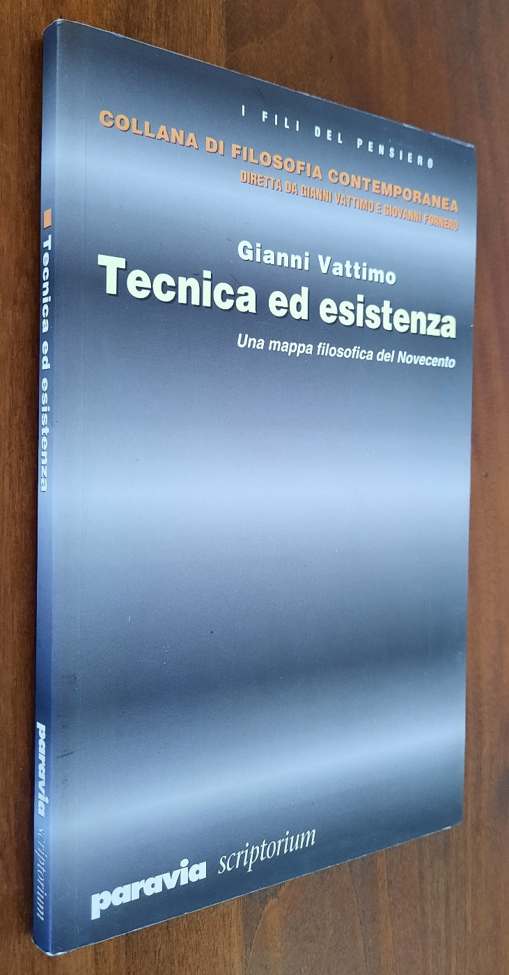 Tecnica ed esistenza: una mappa filosofica del Novecento - Libreria Biellese