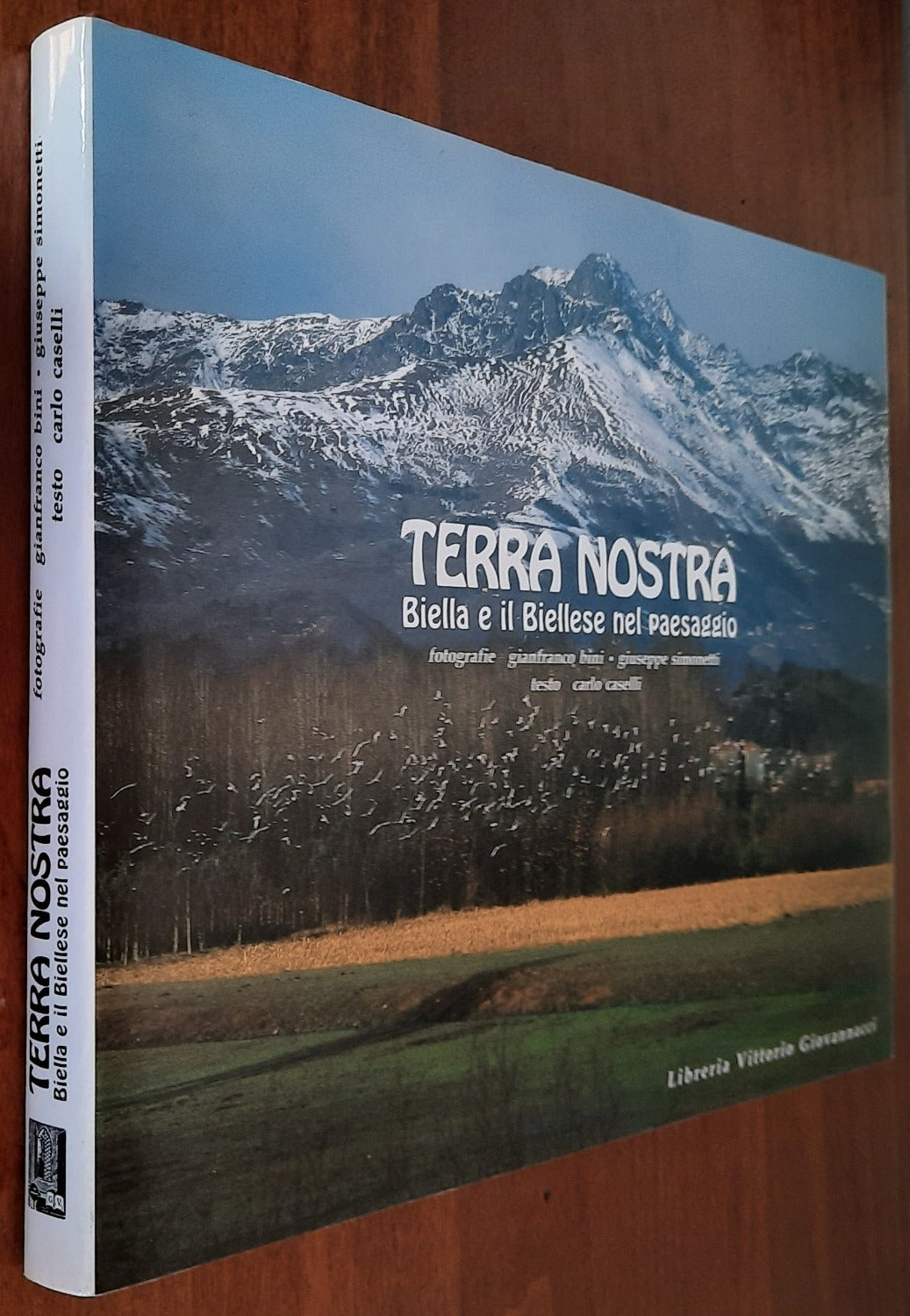 Terra nostra. Biella e il Biellese nel paesaggio - Libreria Biellese