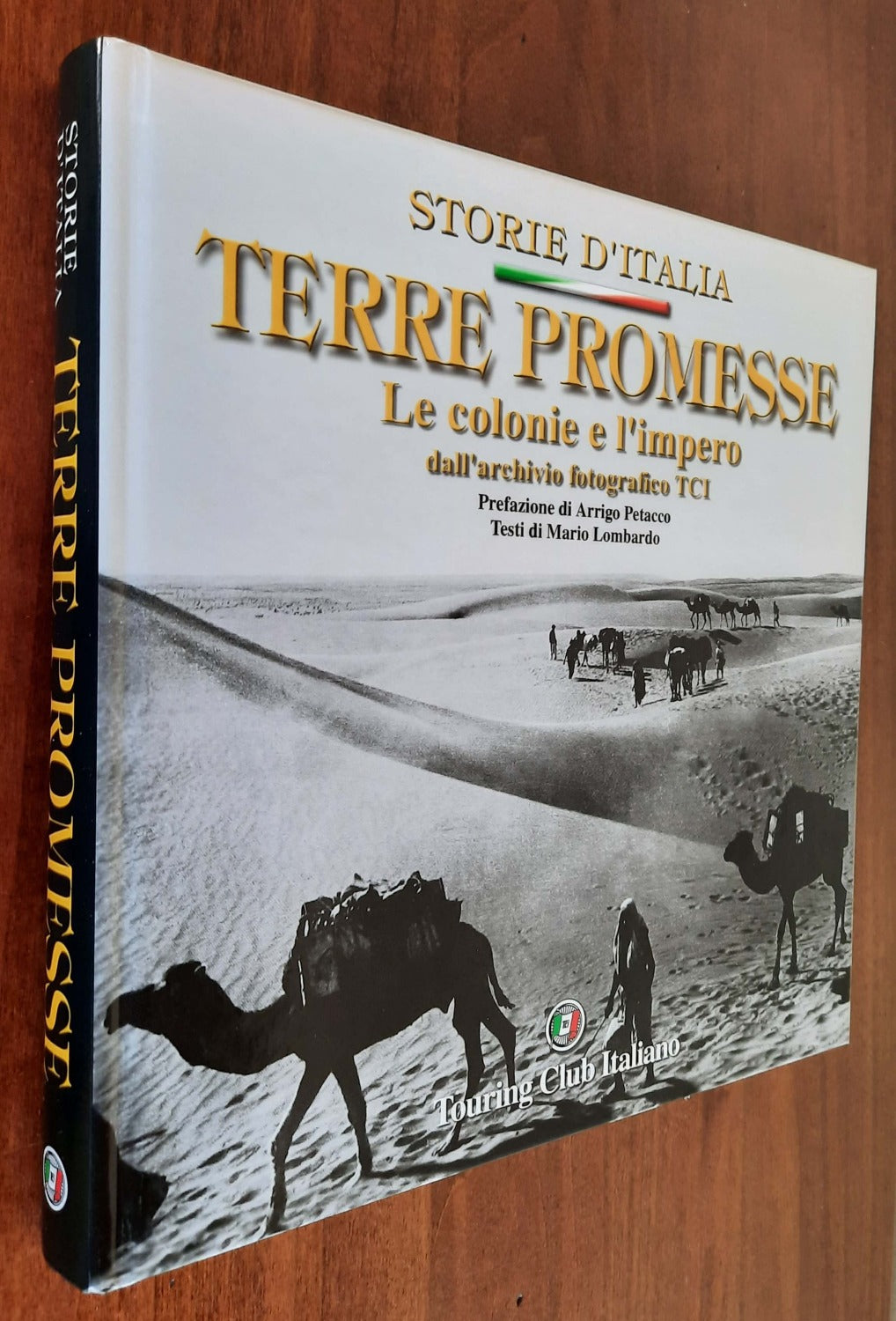 Terre promesse. Le Colonie e l’impero dall’archivio fotografico TCI - Libreria Biellese