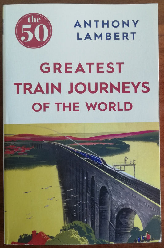 Greatest train journeys of the world