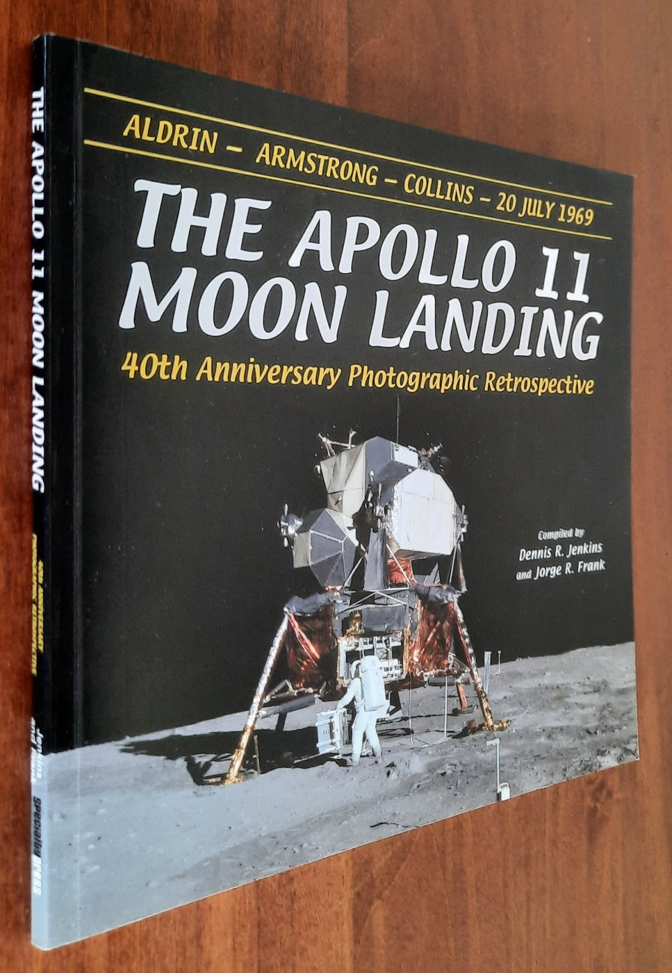 The Apollo 11 Moon Landing: 40th Anniversary Photographic Retrospective - Libreria Biellese
