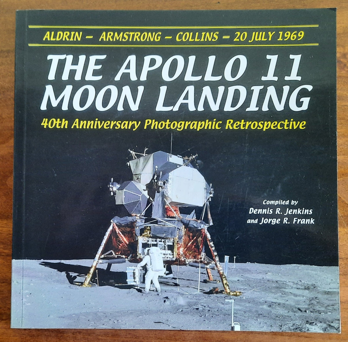 The Apollo 11 Moon Landing: 40th Anniversary Photographic Retrospective - Libreria Biellese