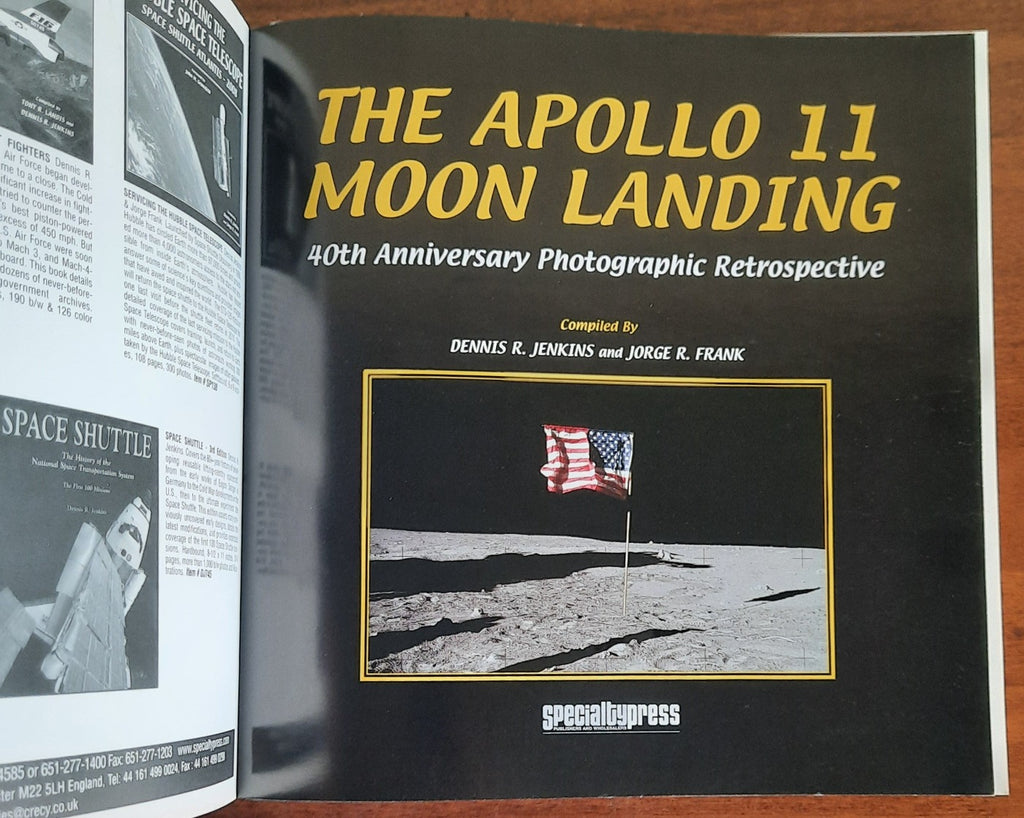 The Apollo 11 Moon Landing: 40th Anniversary Photographic Retrospective - Libreria Biellese