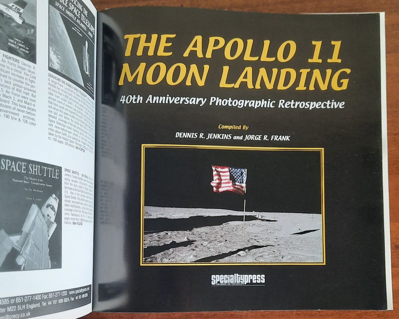 The Apollo 11 Moon Landing: 40th Anniversary Photographic Retrospective