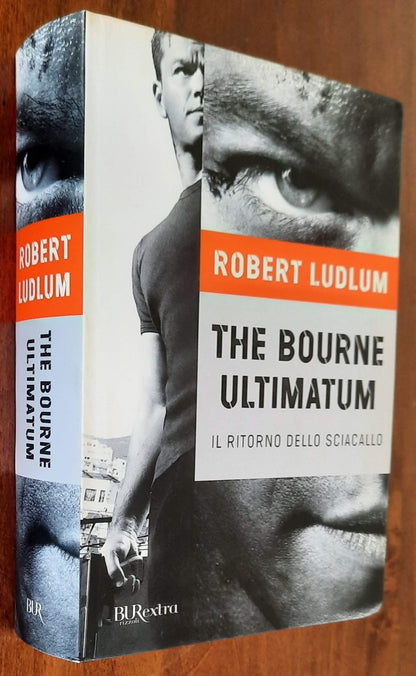 The Bourne ultimatum. Il ritorno dello sciacallo - Rizzoli - 2009