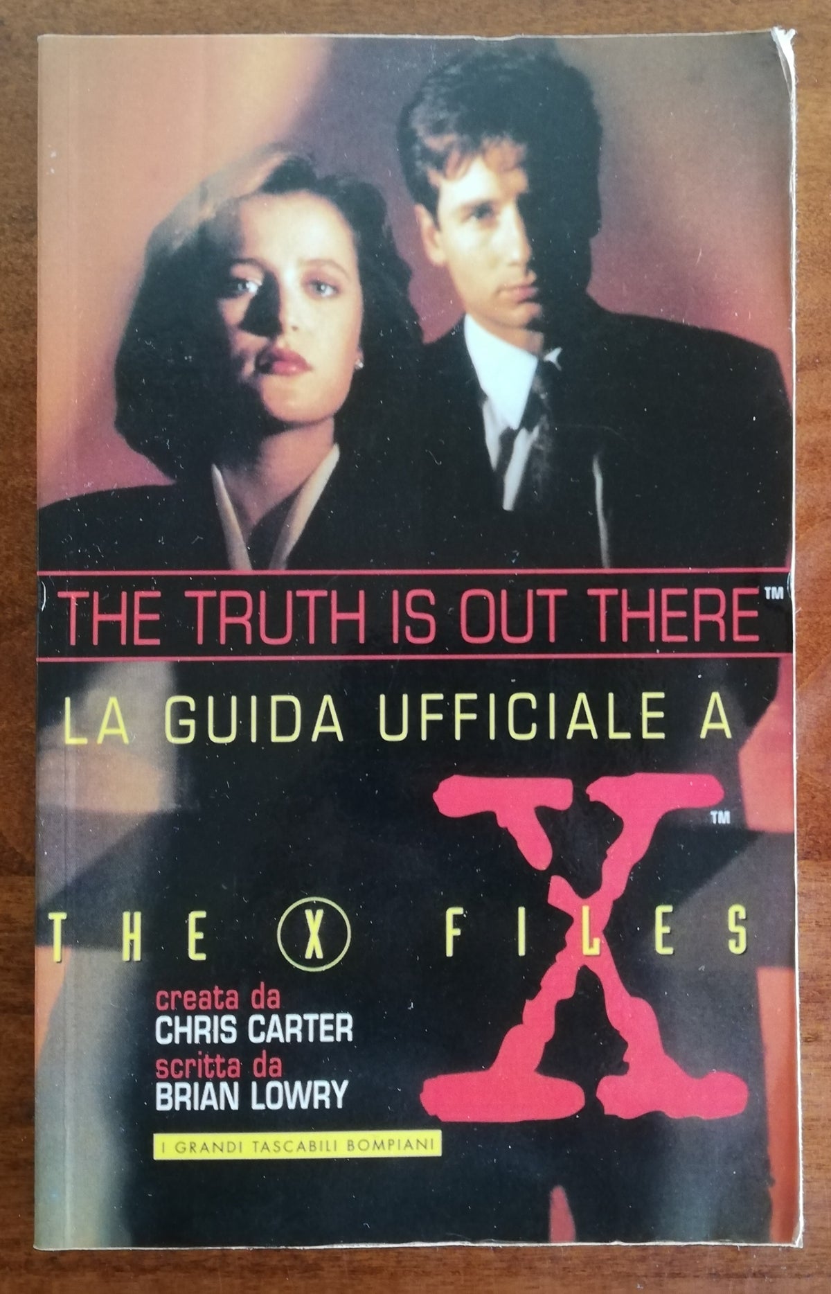 The Truth is out there. La guida ufficiale a The X Files - Libreria Biellese