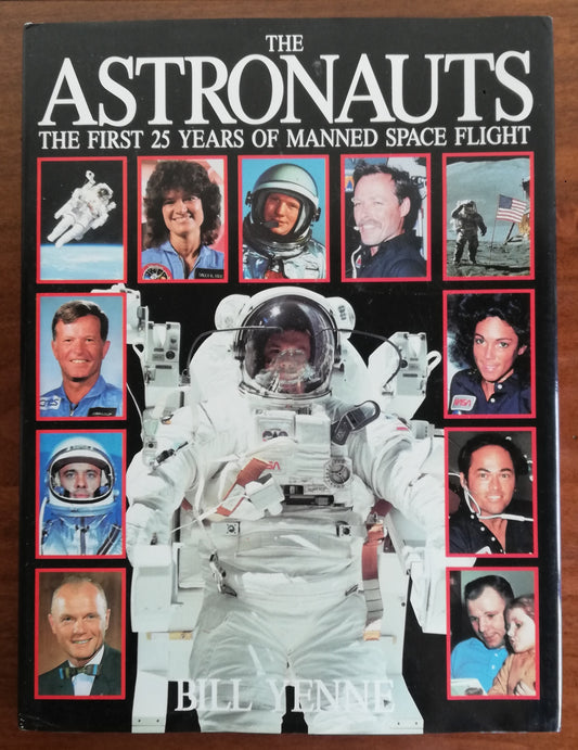 The astronauts. The first 25 years of manned space flight