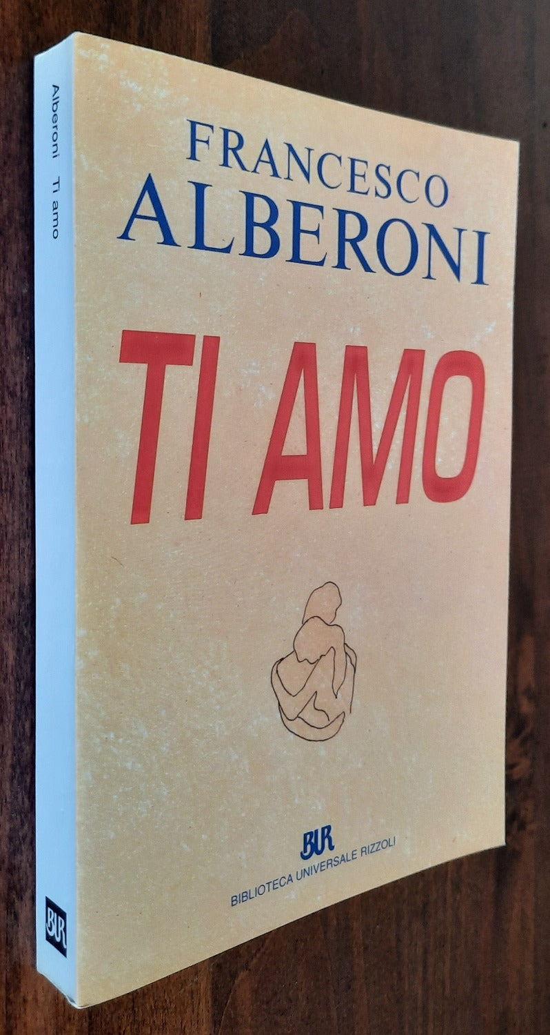Ti amo - Francesco Alberoni - Libreria Biellese