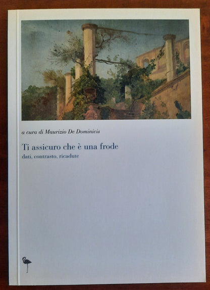 Ti assicuro che è una frode dati, contrasto, ricadute