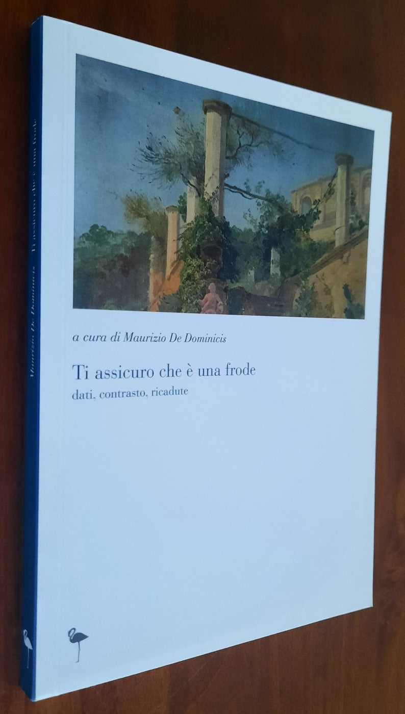 Ti assicuro che è una frode dati, contrasto, ricadute - Libreria Biellese
