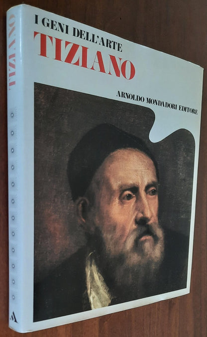 Tiziano - Mondadori - I geni dell’arte - 1976