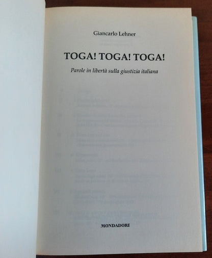 Toga! Toga! Toga! Parole in libertà sulla giustizia italiana