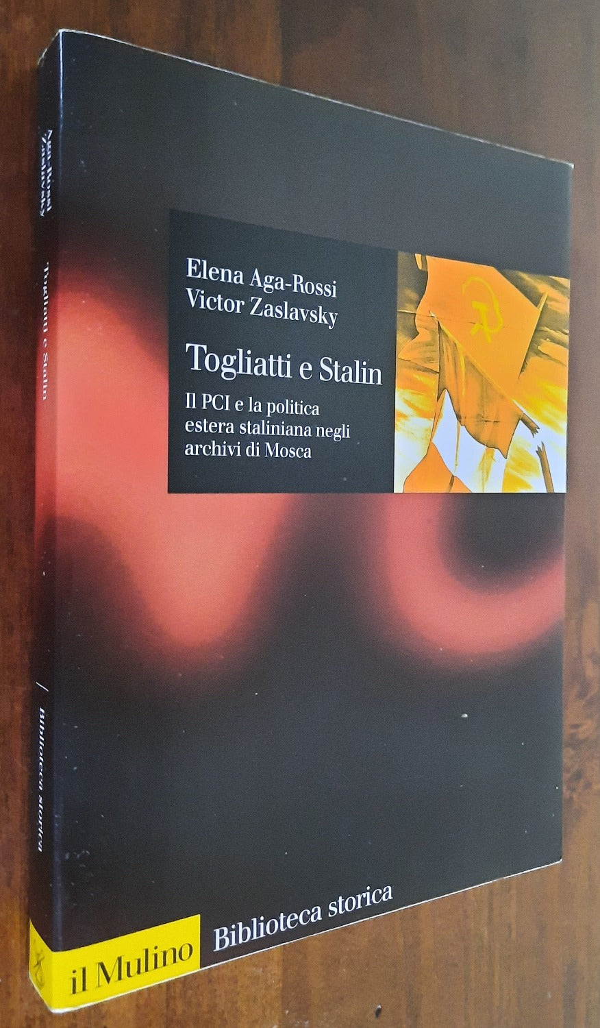 Togliatti e Stalin. Il PCI e la politica estera staliniana negli archivi di Mosca - Libreria Biellese