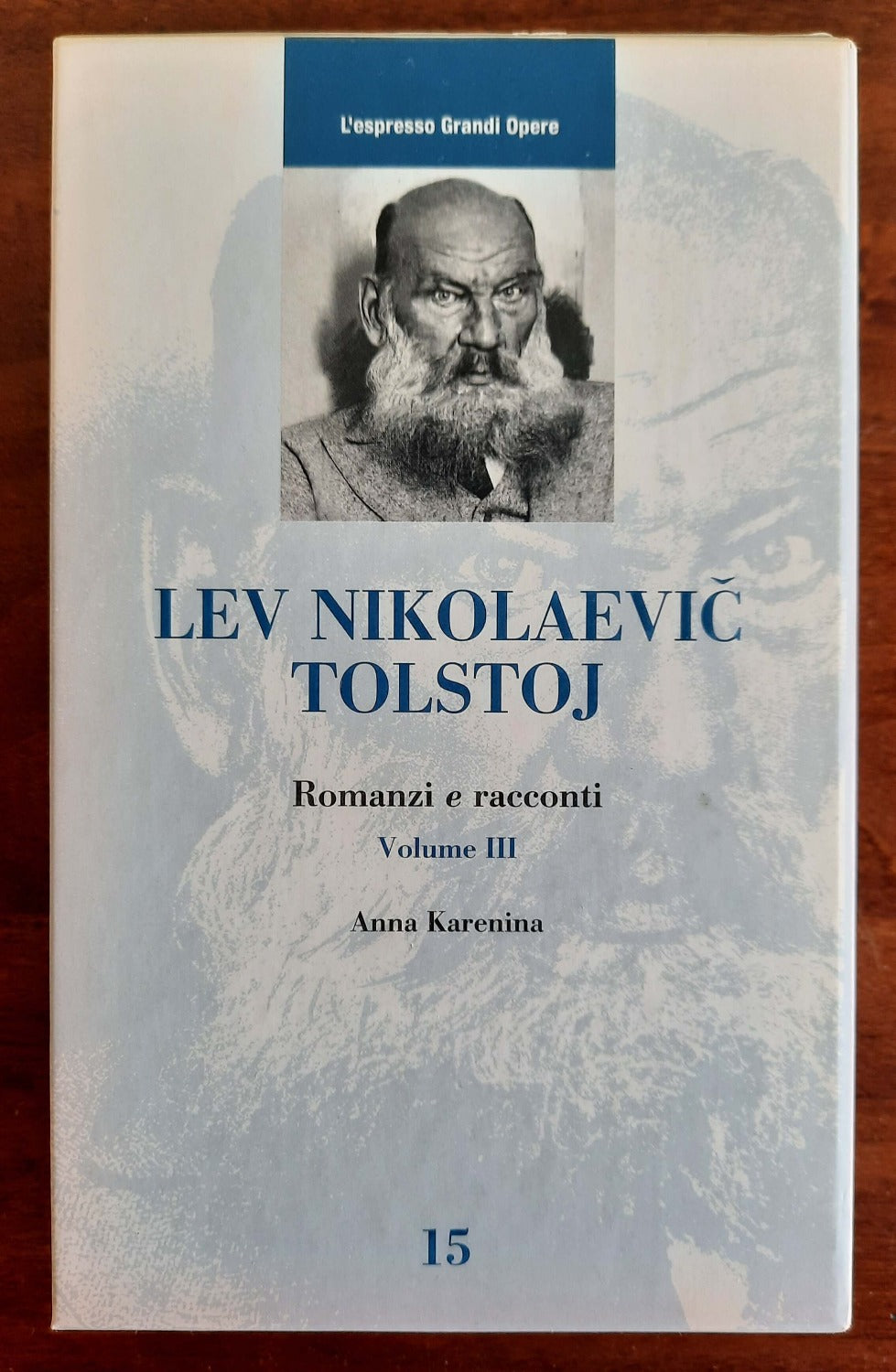 Tolstoj : Romanzi e racconti - vol. III - ( Anna Karenina ) - Libreria Biellese