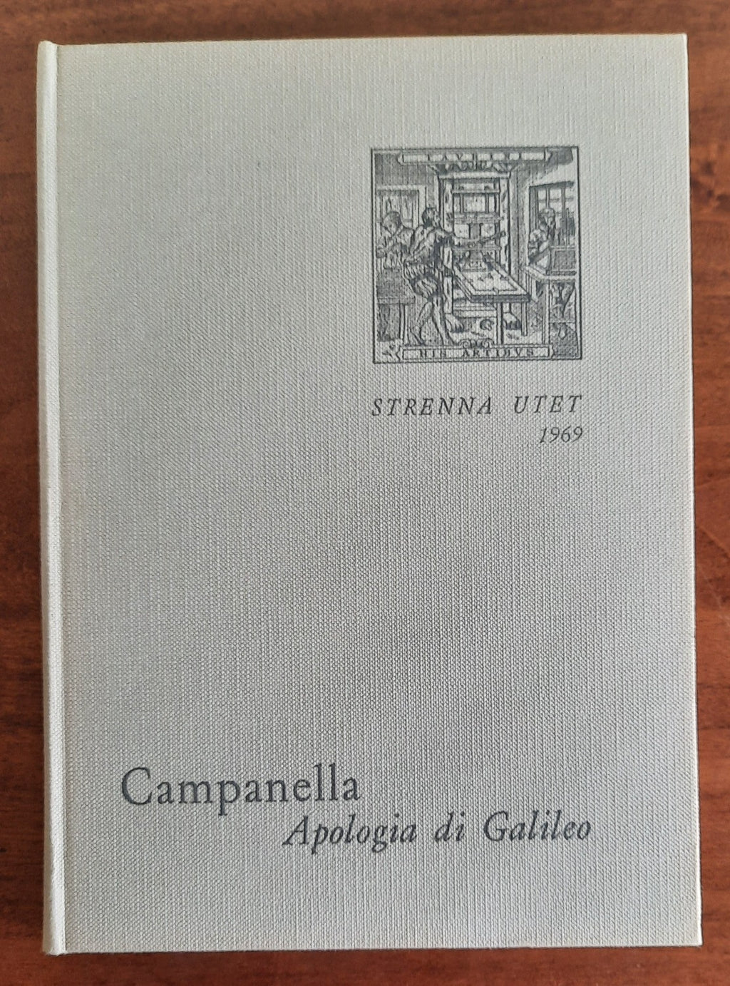 Tommaso Campanella : Apologia di Galileo - Libreria Biellese