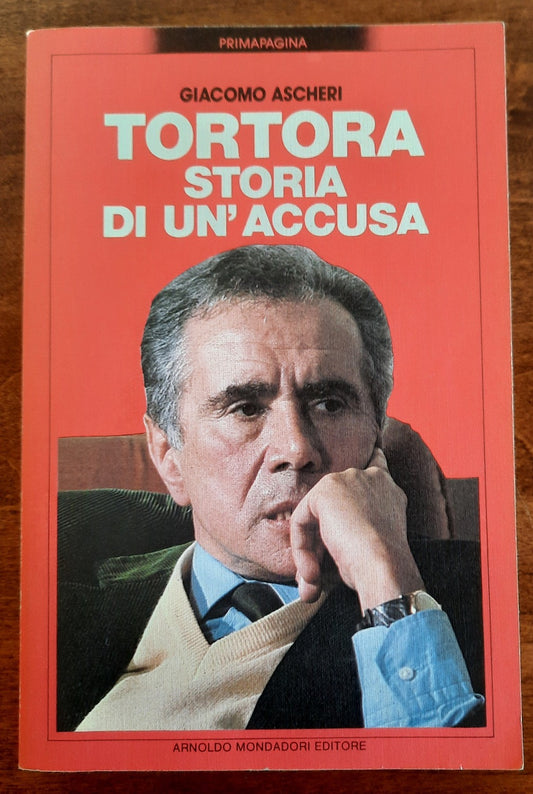 Tortora. Storia di un’accusa - Mondadori