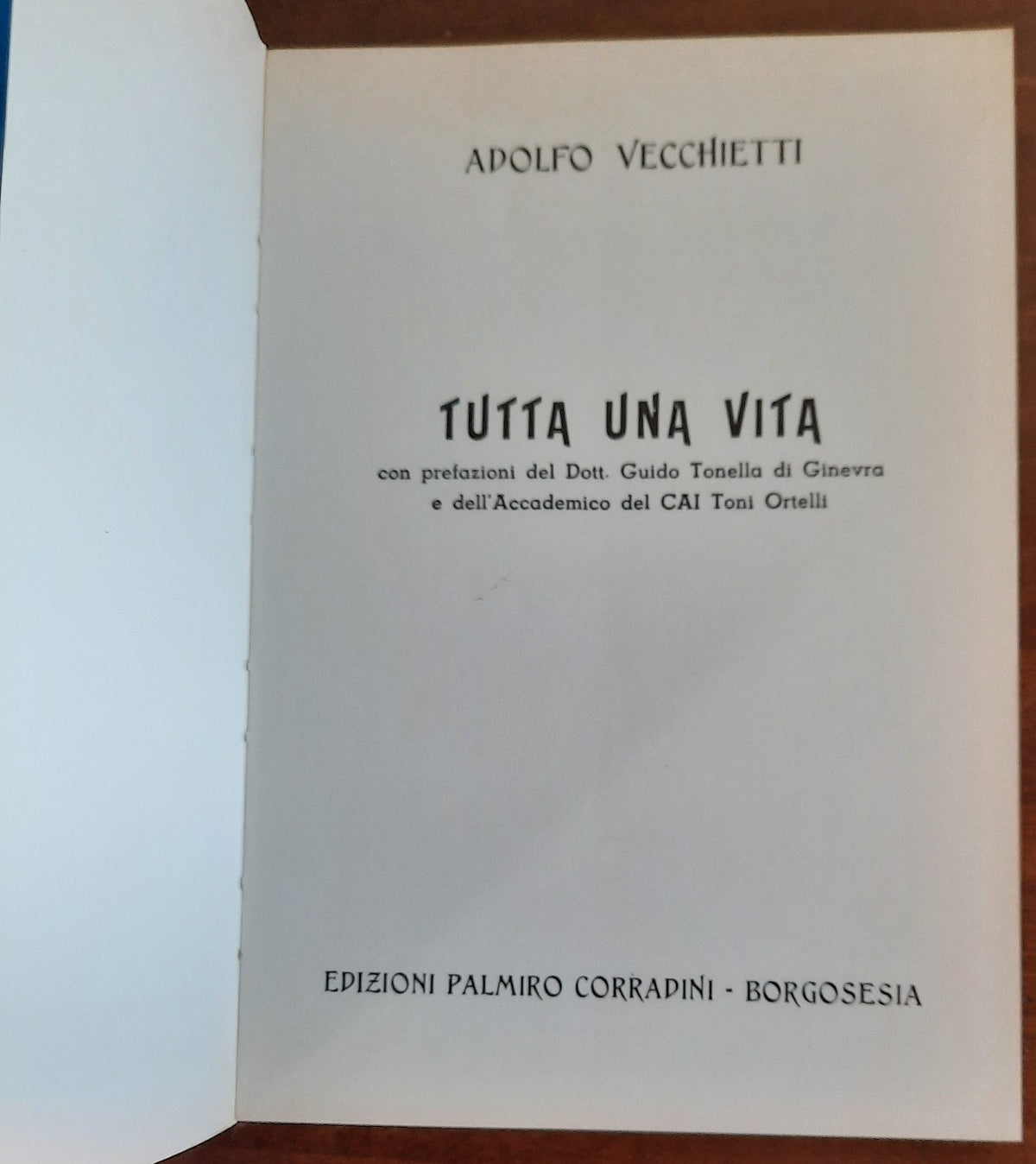 Tutta una vita - Adolfo Vecchietti - Libreria Biellese