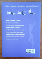 Tutti in forma con la ginnastica aerobica e dimagrante, alimentazione, respirazione, stretching - Libreria Biellese
