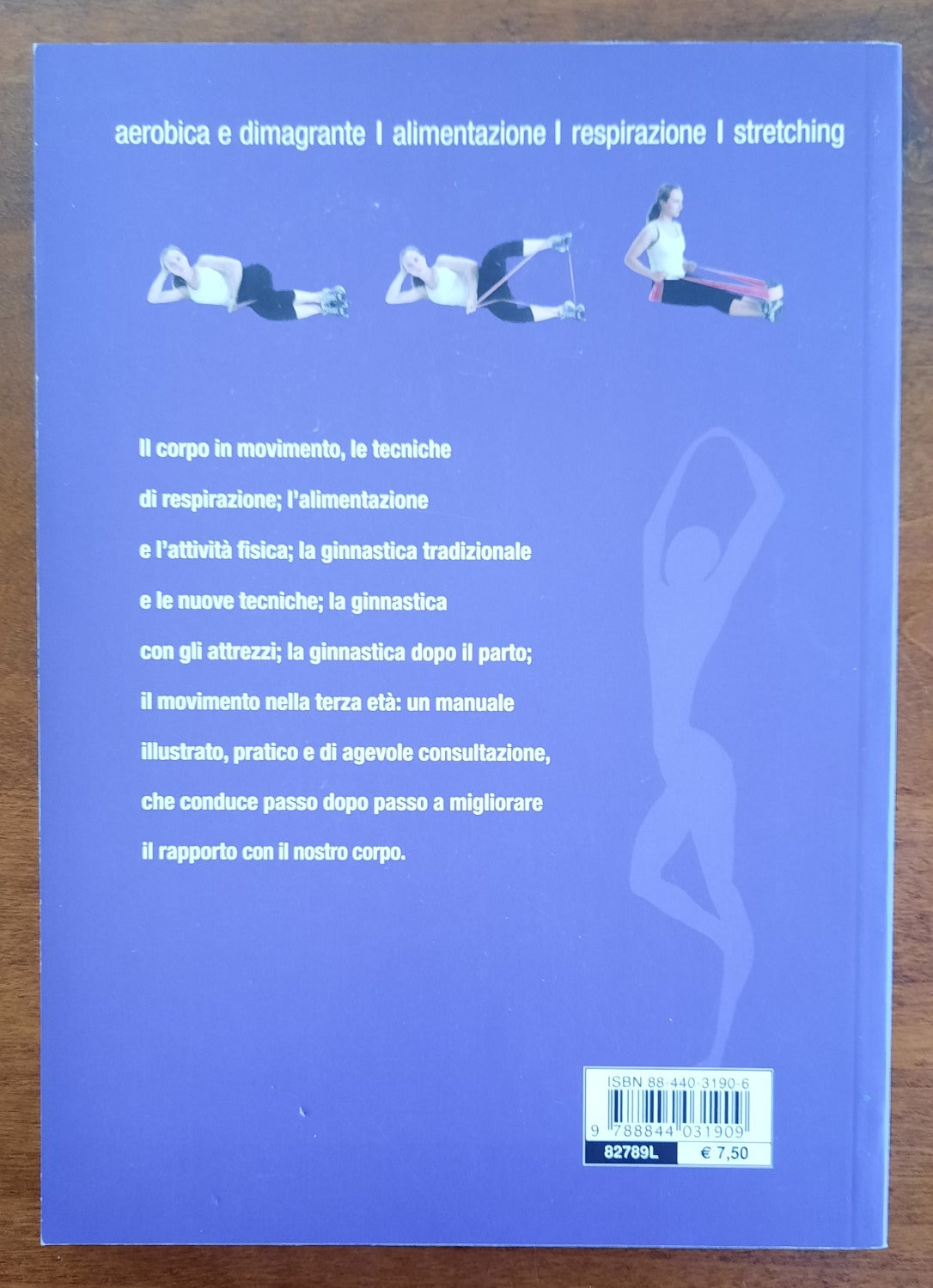 Tutti in forma con la ginnastica aerobica e dimagrante, alimentazione, respirazione, stretching - Libreria Biellese