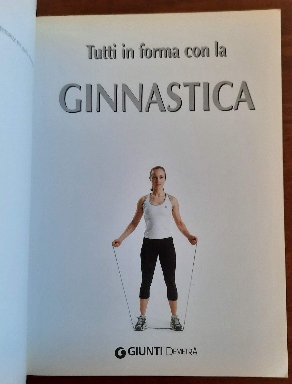 Tutti in forma con la ginnastica aerobica e dimagrante, alimentazione, respirazione, stretching - Libreria Biellese