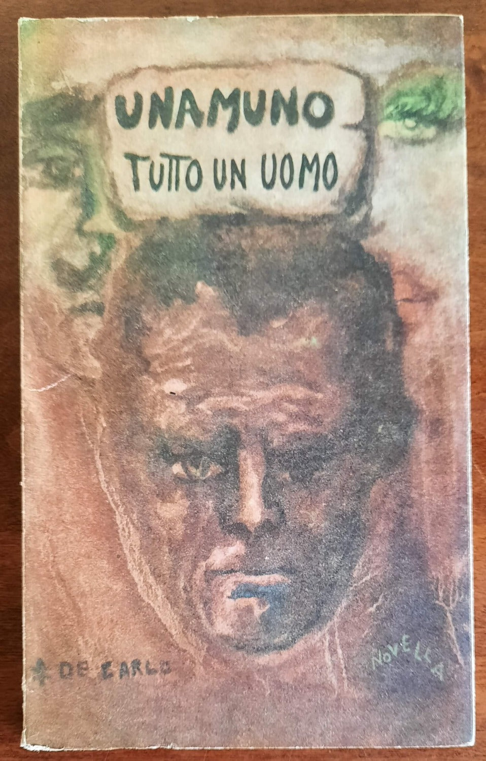 Tutto un uomo - di Miguel De Unamuno - Libreria Biellese