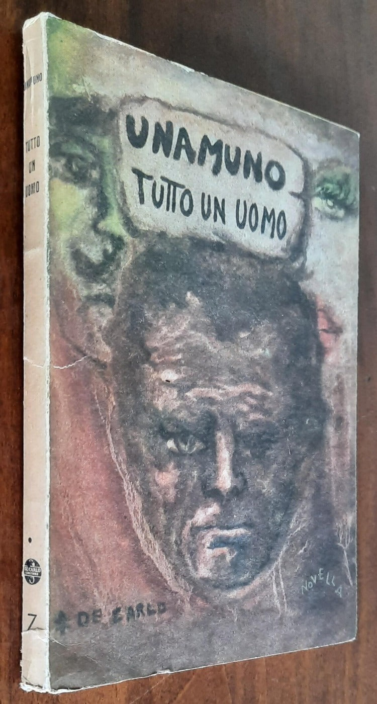 Tutto un uomo - di Miguel De Unamuno - Libreria Biellese