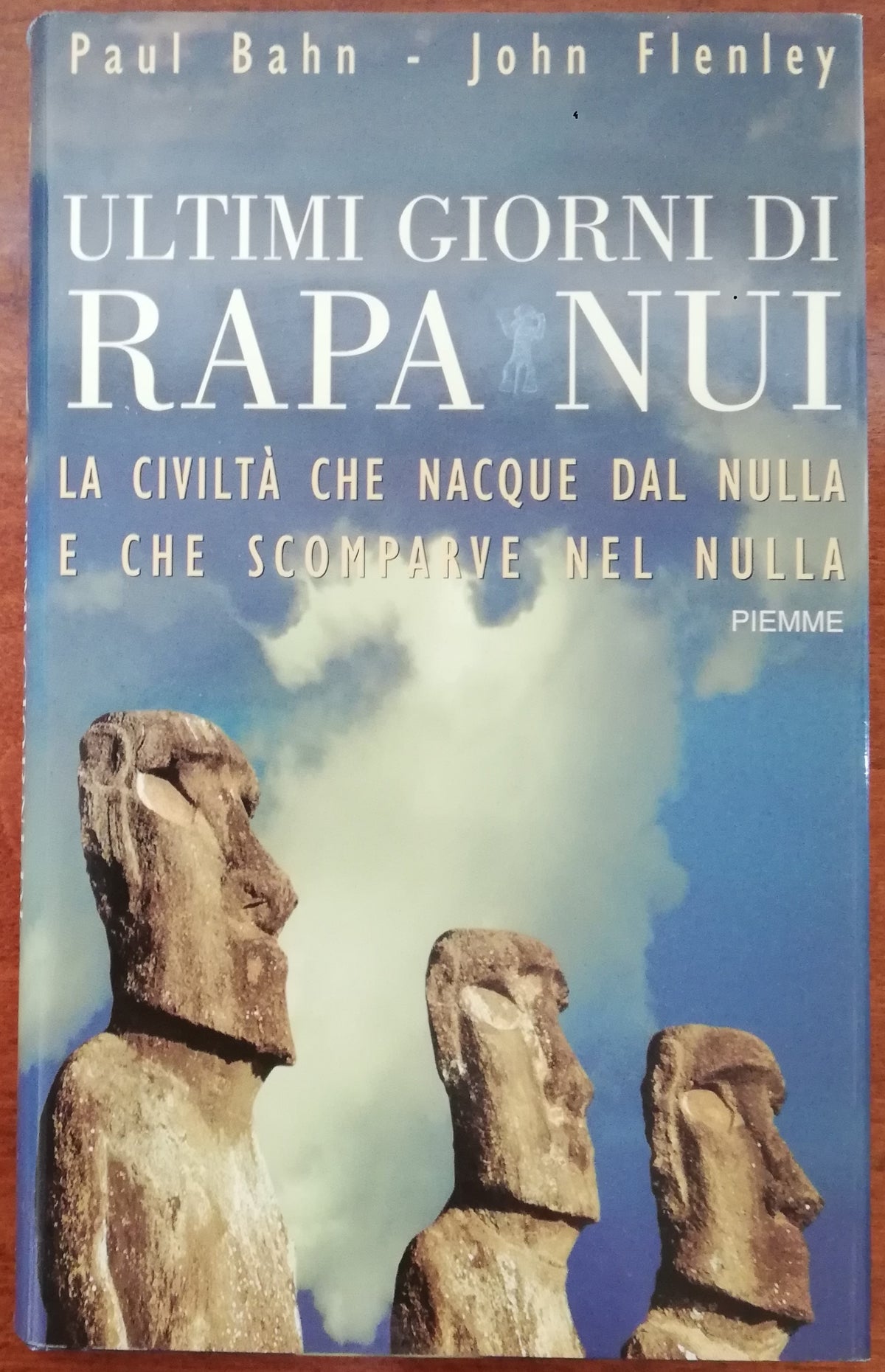 Ultimi giorni di Rapa Nui. La civiltà che nacque dal nulla e che scomparve nel nulla - Libreria Biellese