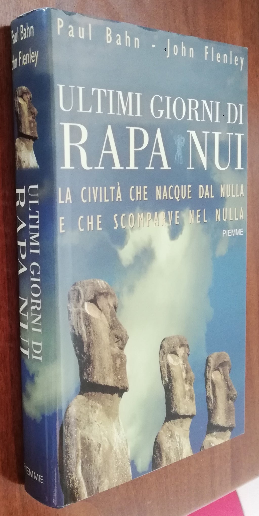 Ultimi giorni di Rapa Nui. La civiltà che nacque dal nulla e che scomparve nel nulla - Libreria Biellese