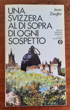 Una Svizzera al di sopra di ogni sospetto - Libreria Biellese