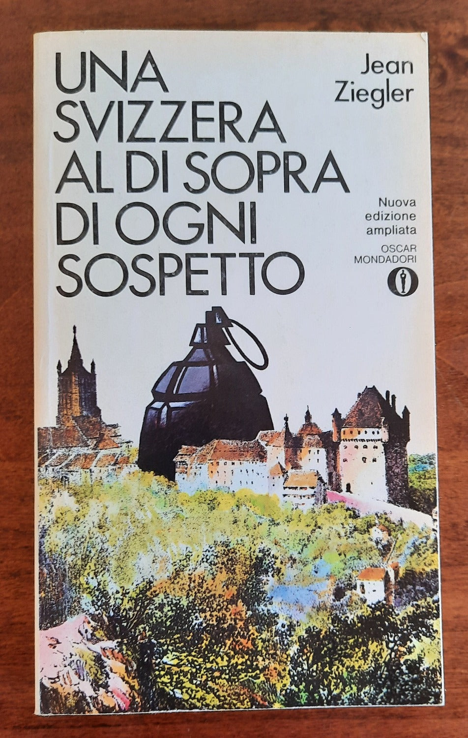 Una Svizzera al di sopra di ogni sospetto - Libreria Biellese
