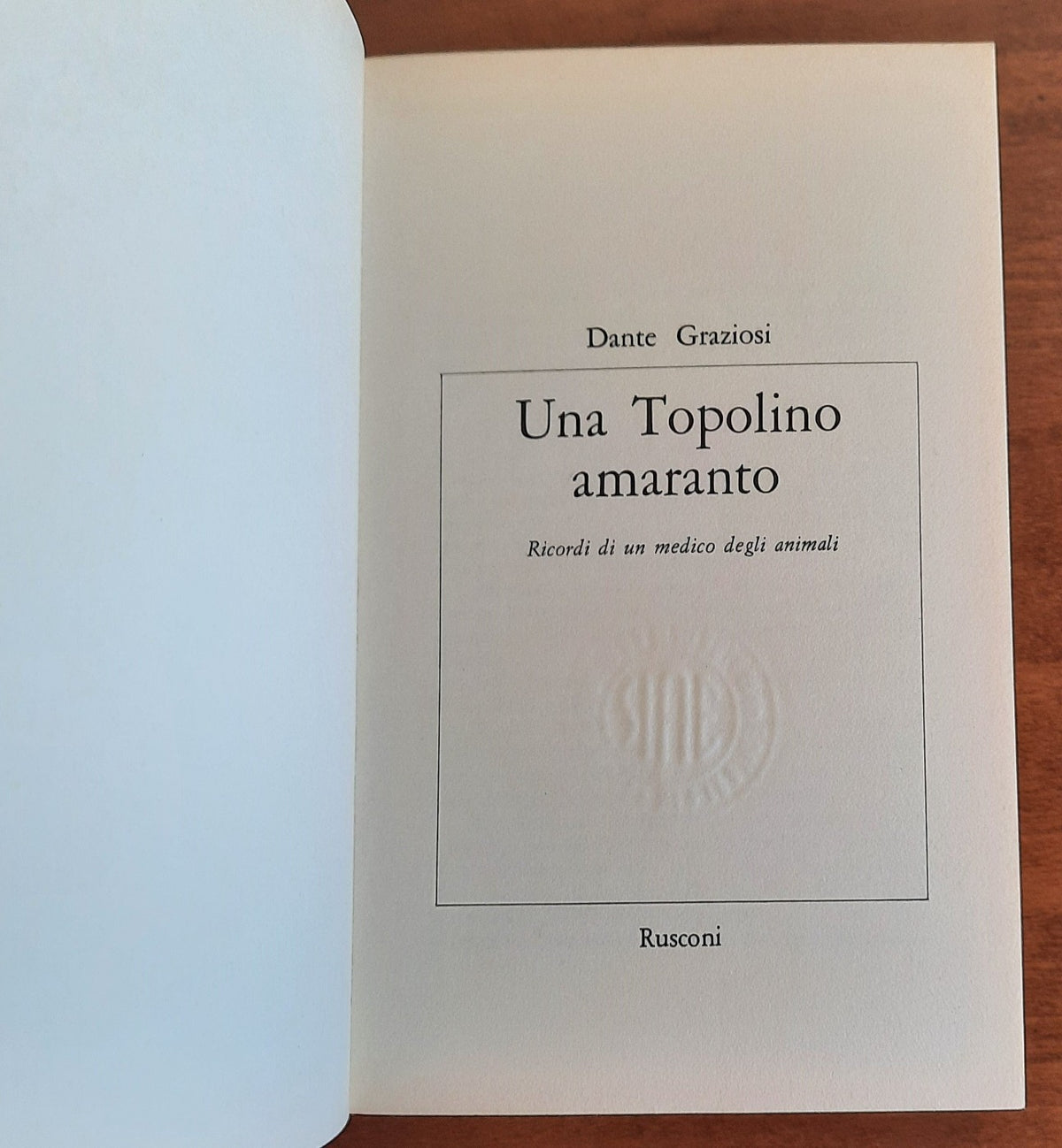 Una Topolino amaranto. Ricordi di un medico degli animali - Libreria Biellese