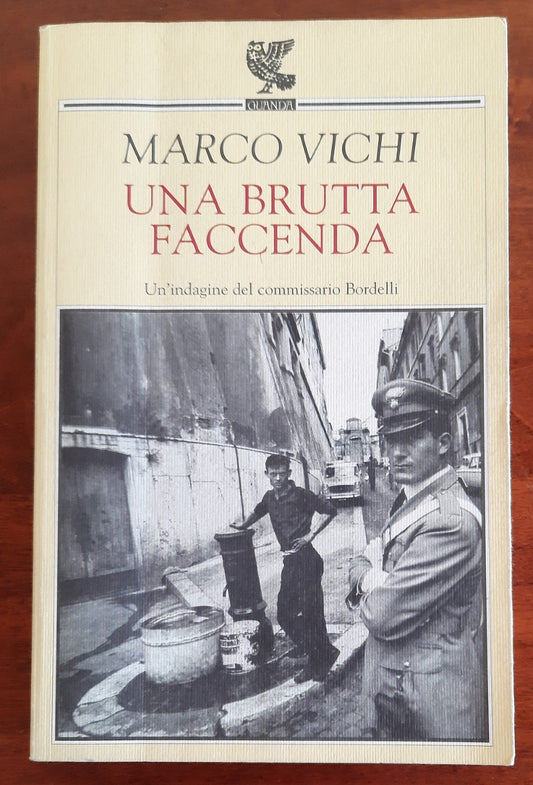 Una brutta faccenda. Un’indagine del commissario Bordelli