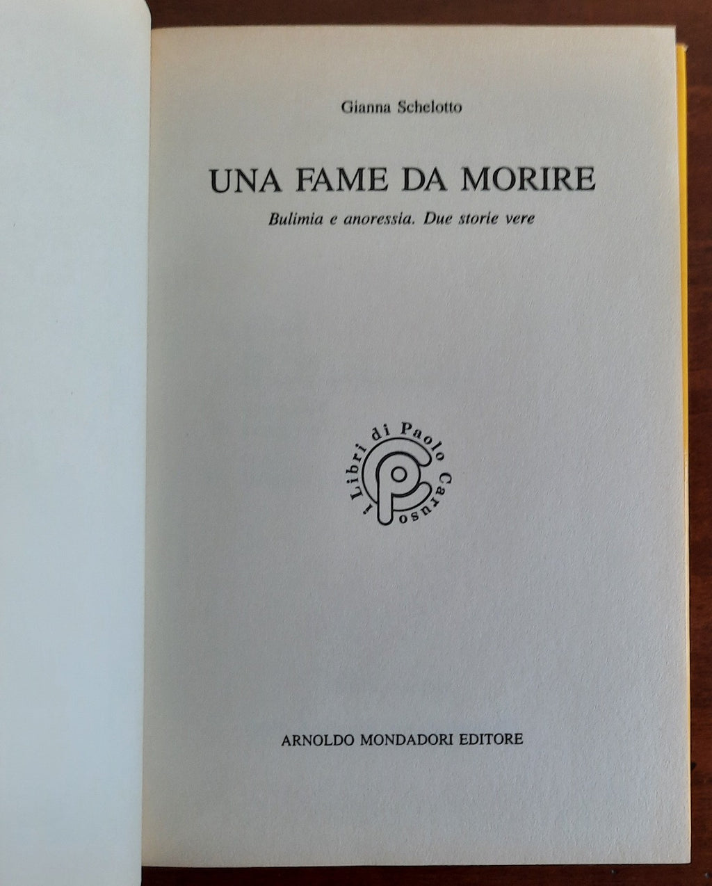 Una fame da morire. Bulimia e anoressia. Due storie vere - Libreria Biellese