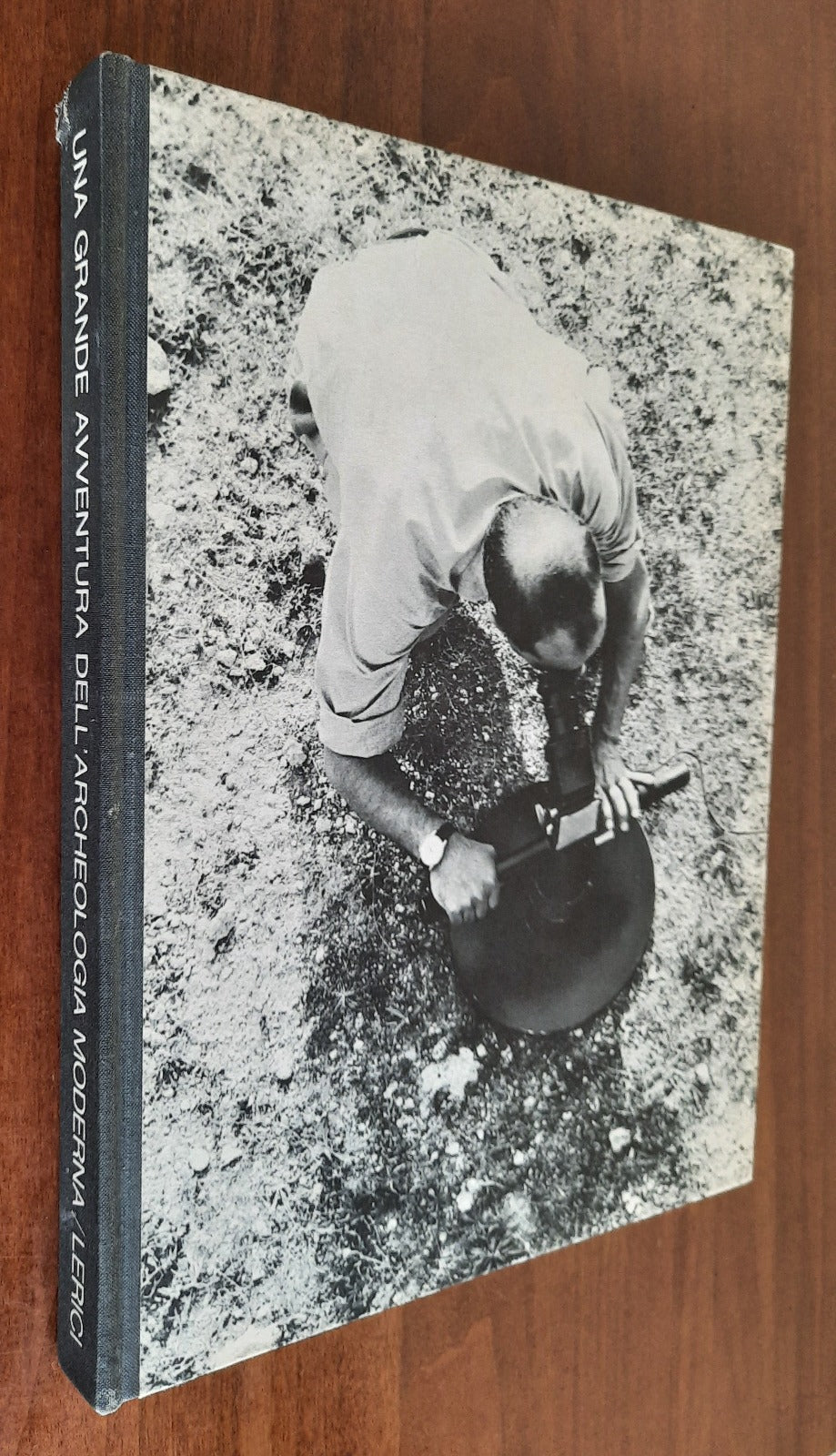 Una grande avventura dell’archeologia moderna 1955/65. Dieci anni di prospezioni archeologiche - Libreria Biellese