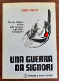 Una guerra da signori. Diario di guerra di un Sergente degli Alpini - Libreria Biellese