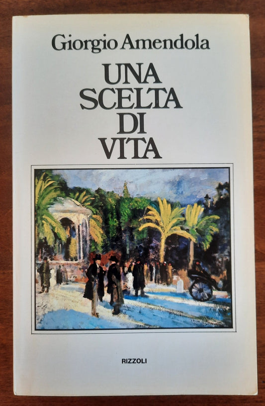 Una scelta di vita - di Giorgio Amendola