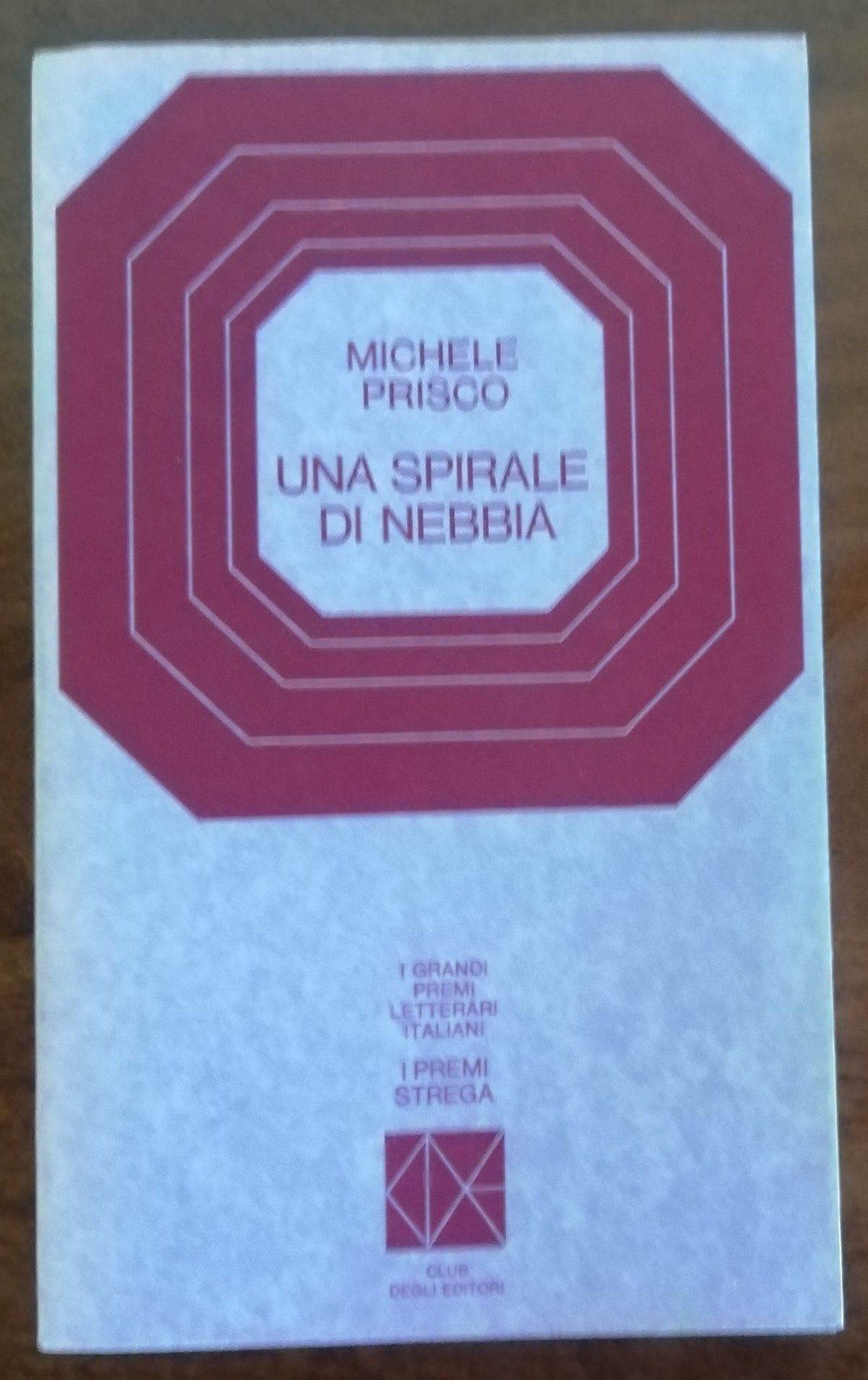 Una spirale di nebbia - I Premi Strega - Libreria Biellese