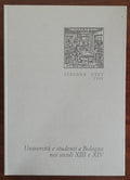 Università e studenti a Bologna nei secoli XIII e XIV - UTET - Libreria Biellese