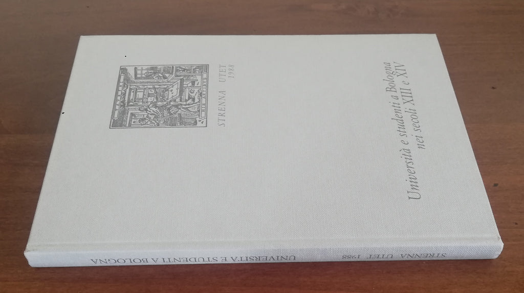 Università e studenti a Bologna nei secoli XIII e XIV - UTET - Libreria Biellese