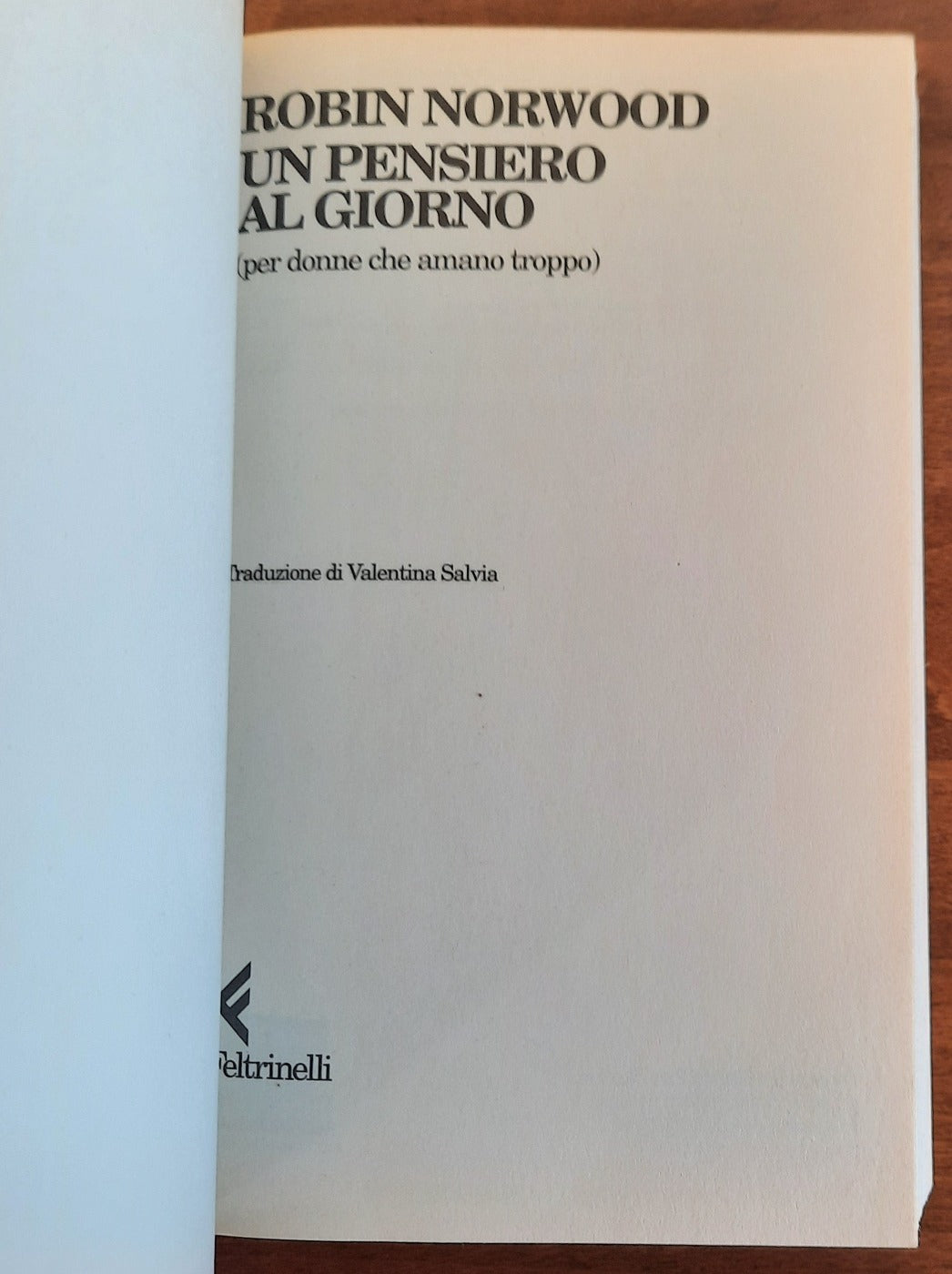 Un pensiero al giorno (per donne che amano troppo) - Libreria Biellese