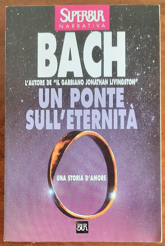 Un ponte sull’eternità - di Richard Bach - 2002