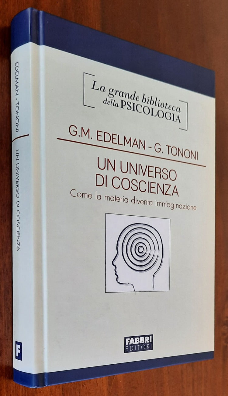 Un universo di coscienza. Come la materia diventa immaginazione - Libreria Biellese