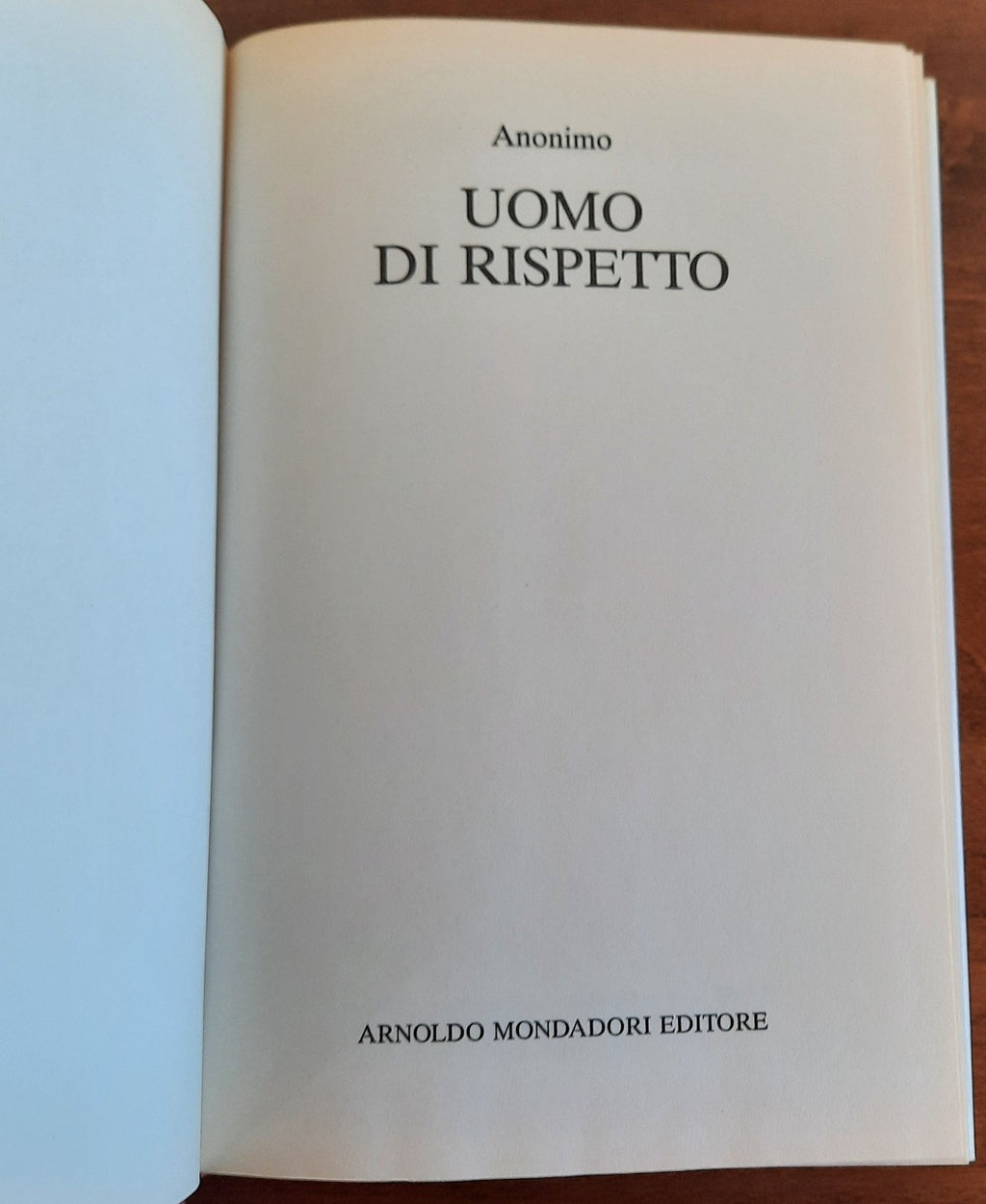 Uomo di rispetto. Una sconvolgente testimonianza dall’interno della Mafia - Libreria Biellese