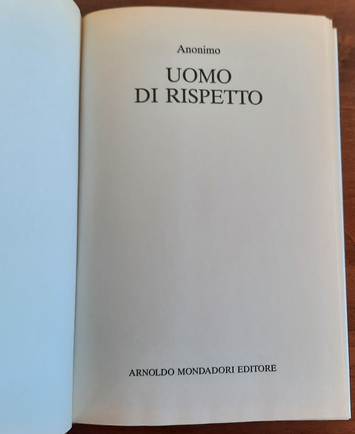 Uomo di rispetto. Una sconvolgente testimonianza dall’interno della Mafia - Libreria Biellese