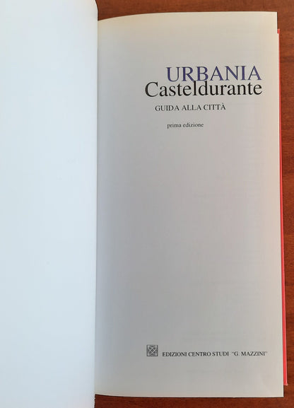 Urbania Casteldurante. Guida alla città