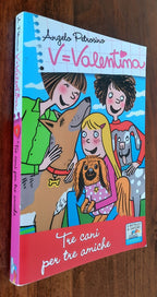 V=Valentina. Tre cani per tre amiche - Libreria Biellese