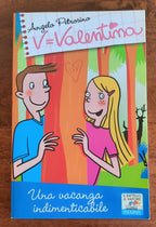 V=Valentina. Una vacanza indimenticabile - Libreria Biellese