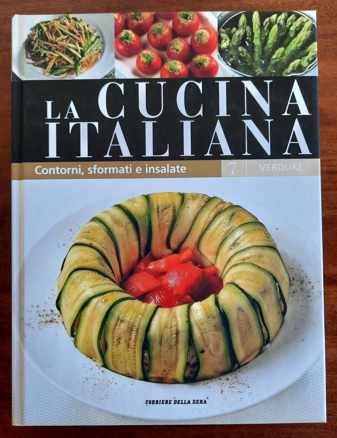 Verdure. Contorni, sformati e insalate. La cucina italiana - vol. 7 - Libreria Biellese