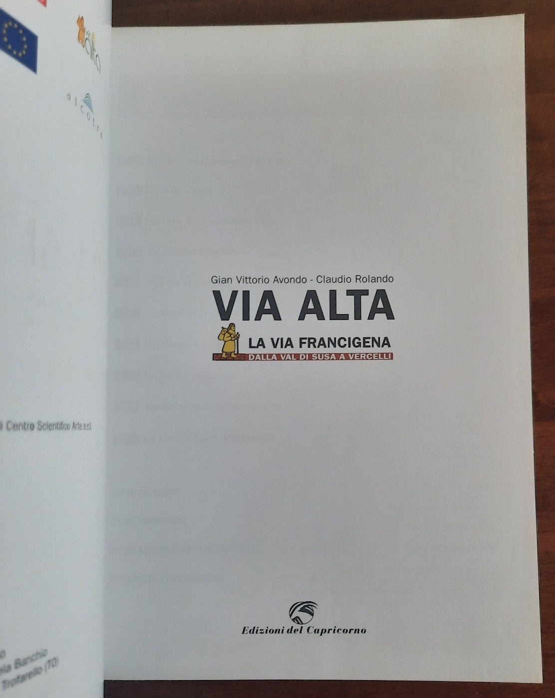 Via Alta. La via Francigena dalla Val di Susa a Vercelli - Libreria Biellese