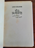 Vita da bestie. I miei animali e altre storie - Libreria Biellese